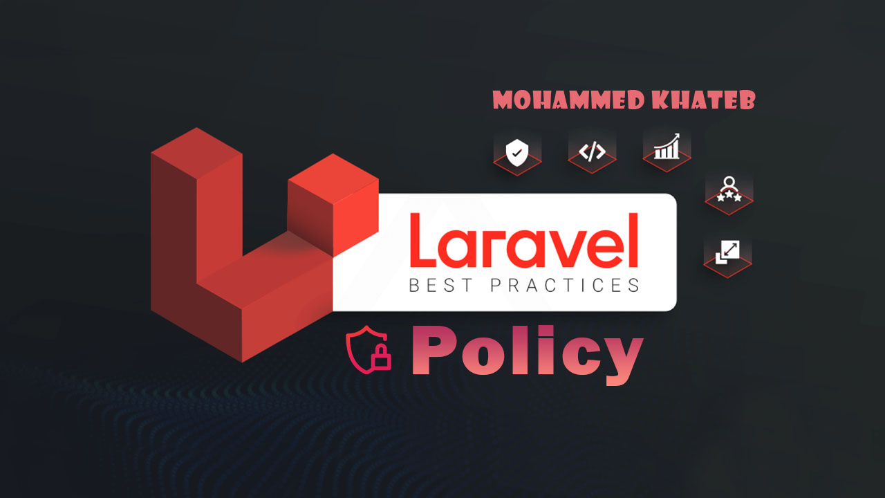 laravel-policy-taazyz-alaman-oalthkm-fy-alosol-fy-ttbykat-larafyl